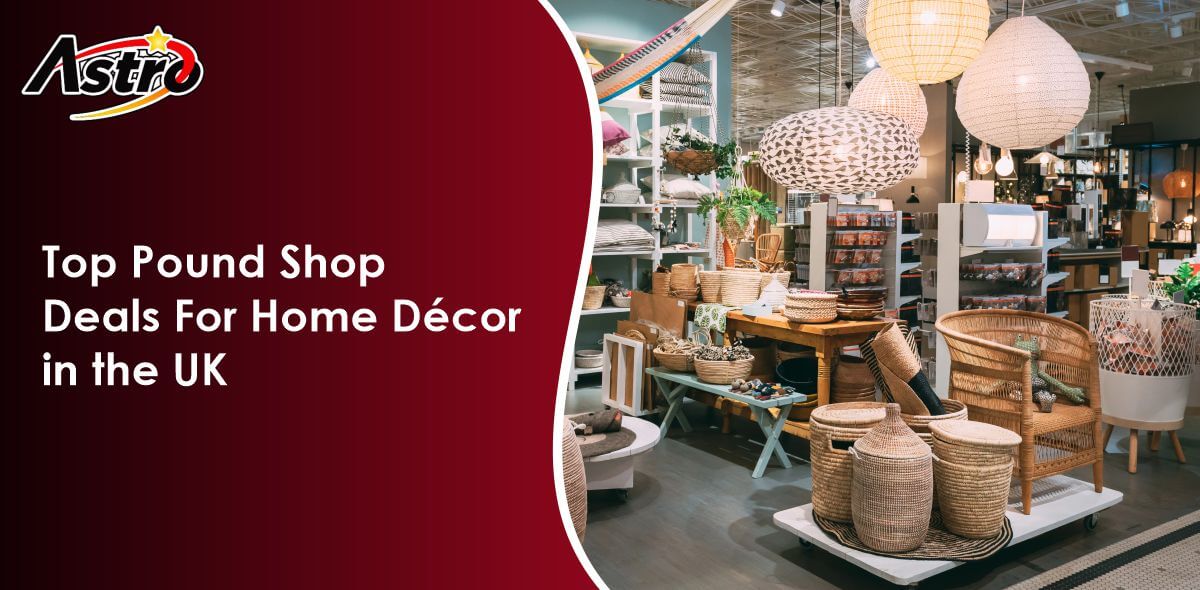 Top Pound Shop Deals For Home Décor in the UK